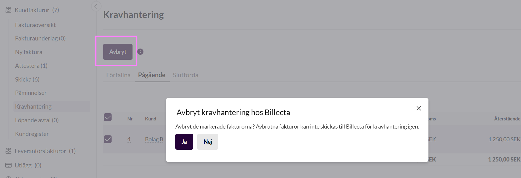 Hur avbryter ni kravhanteringen?